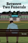 Image for Between two funerals