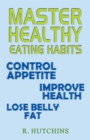 Image for Master healthy eating habits
