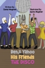 Image for Benji Yahoo And His Friends: The Disco
