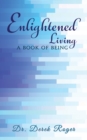 Image for Enlightened Living: A Book of Being