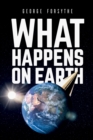 Image for What happens on Earth