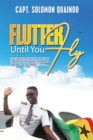 Image for Flutter Until You Fly