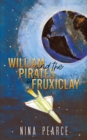 Image for William and the pirates of Fruxiclay