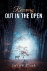 Image for Recovery  : out in the open