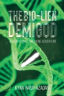 Image for The Bio-lien Demigod