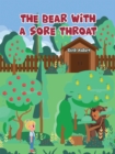 Image for The Bear With A Sore Throat