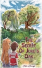 Image for The secret of Juke&#39;s oak
