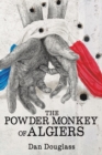 Image for The Powder Monkey of Algiers
