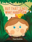 Image for But That&#39;s Not What Harry Saw
