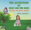 Image for The adventures of Milly and the gang - The Not So Brave Knight