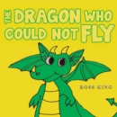 Image for The dragon who could not fly
