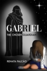 Image for Gabriel - The Chosen Guardian
