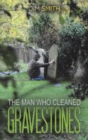 Image for The Man who Cleaned Gravestones