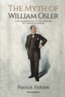Image for The Myth of William Osler