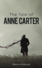 Image for The Tale of Anne Carter