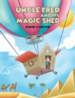 Image for Uncle Fred and his Magic Shed