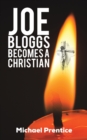 Image for Joe Bloggs becomes a Christian