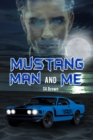 Image for Mustang man and me