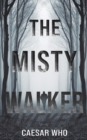 Image for The Misty Walker