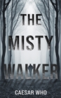Image for The misty walker