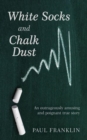 Image for White Socks and Chalk Dust