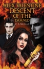Image for Alex Valentine: descent of the damned