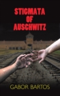 Image for Stigmata of Auschwitz