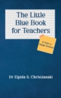 Image for The little blue book for teachers