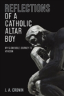 Image for Reflections of a Catholic Altar Boy