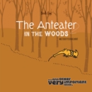 Image for The Anteater in the Woods