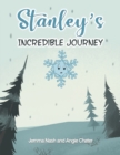 Image for Stanley&#39;s Incredible Journey