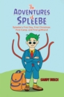 Image for The Adventures of Spleebe