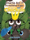 Image for Charlie Ant 3: Scrambled Eggs and Chicken
