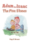 Image for Adam and Isaac  : the five stones