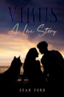 Image for Virus  : a love story