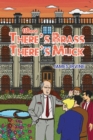 Image for Where there&#39;s brass, there&#39;s muck