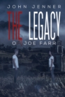 Image for The Legacy of Joe Farr
