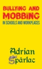 Image for Bullying and mobbing in schools and workplaces