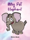 Image for My Pet Elephant