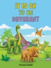 Image for It Is OK To Be Different