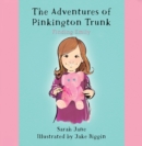 Image for The adventures of Pinkington Trunk