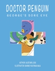 Image for Doctor Penguin - George&#39;s Sore Eye
