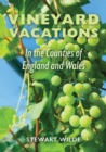 Image for Vineyard Vacations - In The Counties of England and Wales