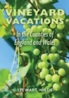 Image for Vineyard vacations - in the counties of England and Wales