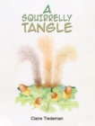 Image for A Squirrelly Tangle