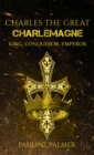 Image for Charles The Great - Charlemagne