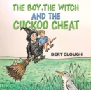 Image for The Boy, the Witch and the Cuckoo Cheat