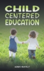 Image for Child Centered Education