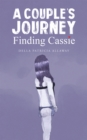 Image for A Couple&#39;s Journey - Finding Cassie