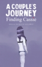 Image for A Couple&#39;s Journey: Finding Cassie